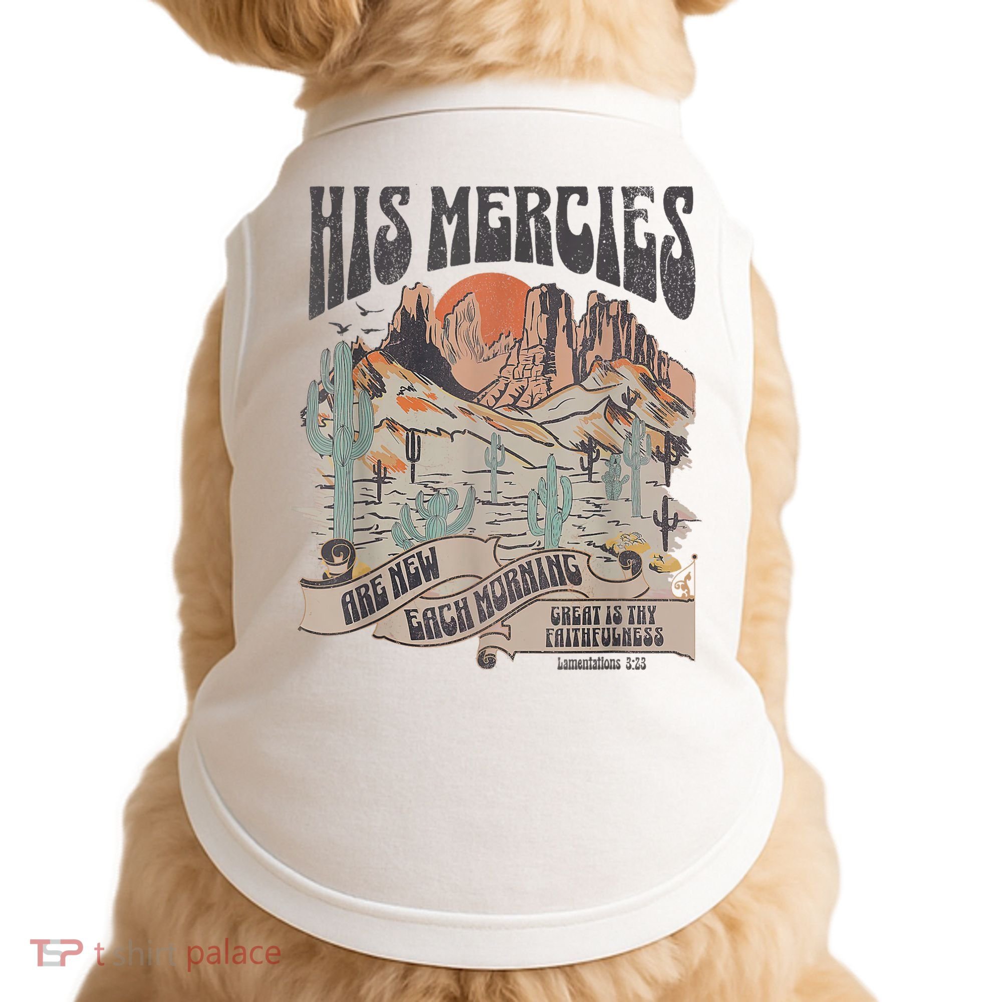Boho Christian Jesus Apparel Faith Based His Mercies Are New Doggie Tank