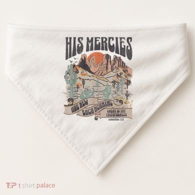 Boho Christian Jesus Apparel Faith Based His Mercies Are New USA-Made Doggie Bandana