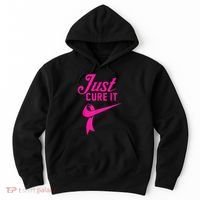 Breast Cancer Just Cure It Hoodie thumb 0