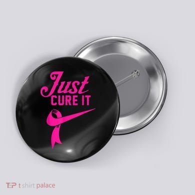 Breast Cancer Just Cure It Button