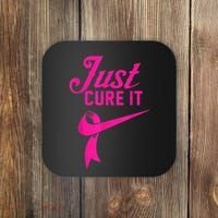 Breast Cancer Just Cure It Coaster thumb 0