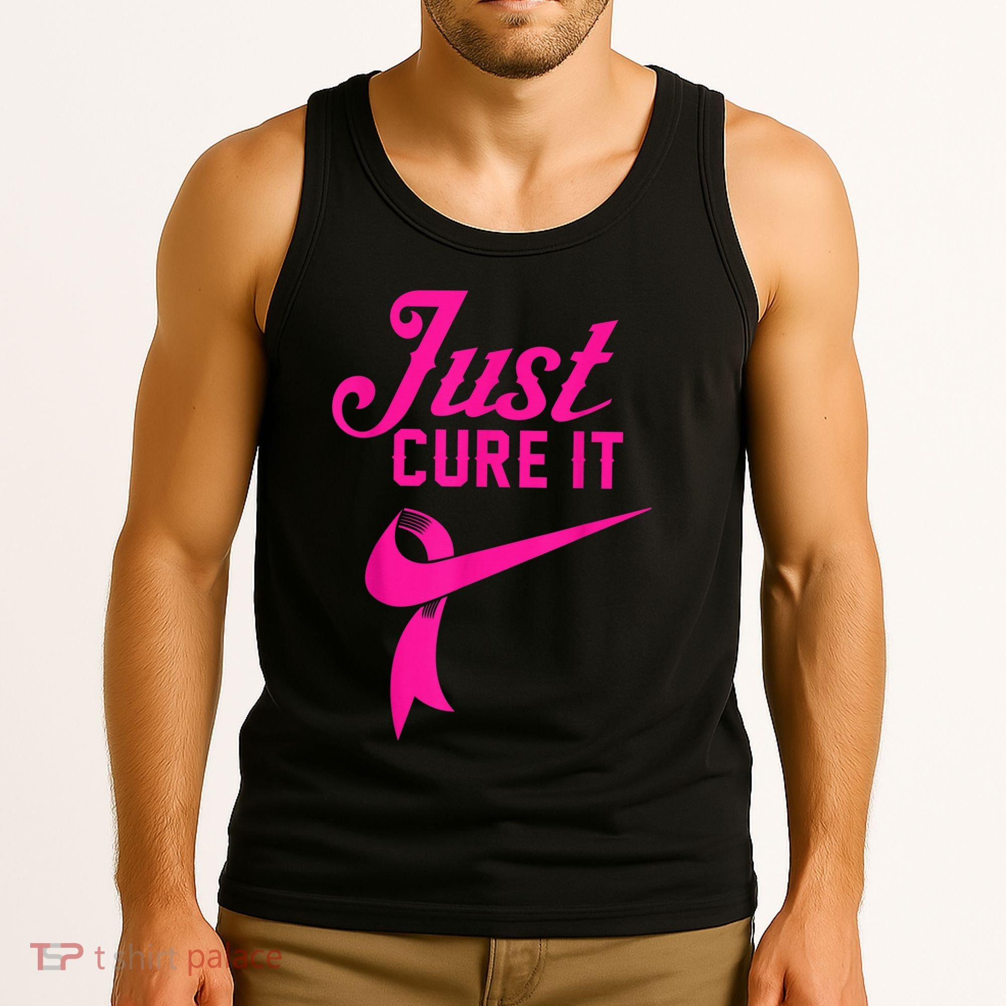 Breast Cancer Just Cure It Tank Top