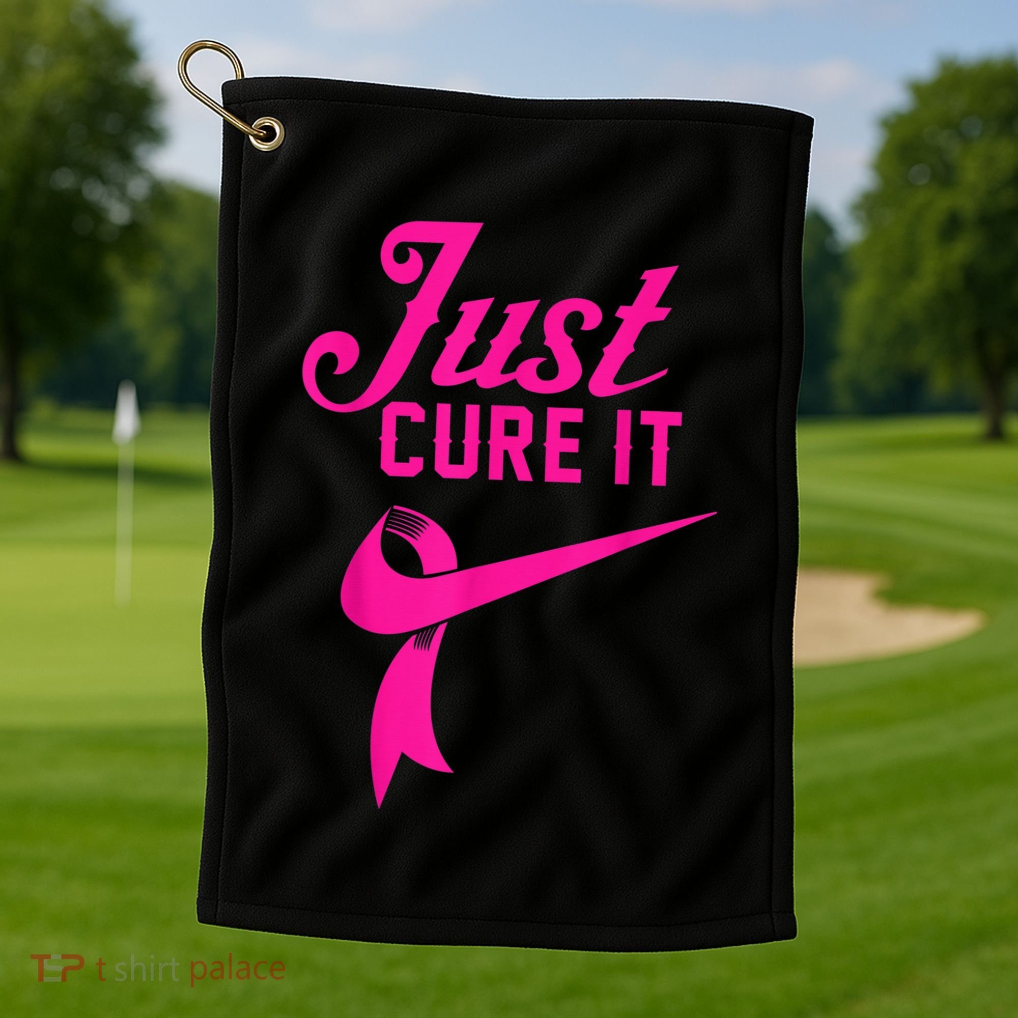 Breast Cancer Just Cure It Golf Towel