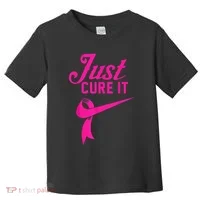 Breast Cancer Just Cure It Toddler T-Shirt thumb 0