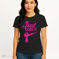 Breast Cancer Just Cure It Women's T-Shirt thumb 4