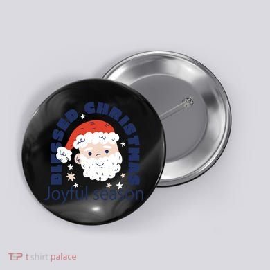 Blessed Christmas Joyful Season Santa Claus Button