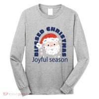 Blessed Christmas Joyful Season Santa Claus Long Sleeve Shirt thumb 0