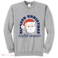 Blessed Christmas Joyful Season Santa Claus Sweatshirt thumb 0