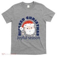 Blessed Christmas Joyful Season Santa Claus T-Shirt thumb 0
