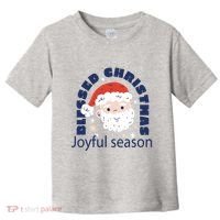 Blessed Christmas Joyful Season Santa Claus Toddler T-Shirt thumb 0