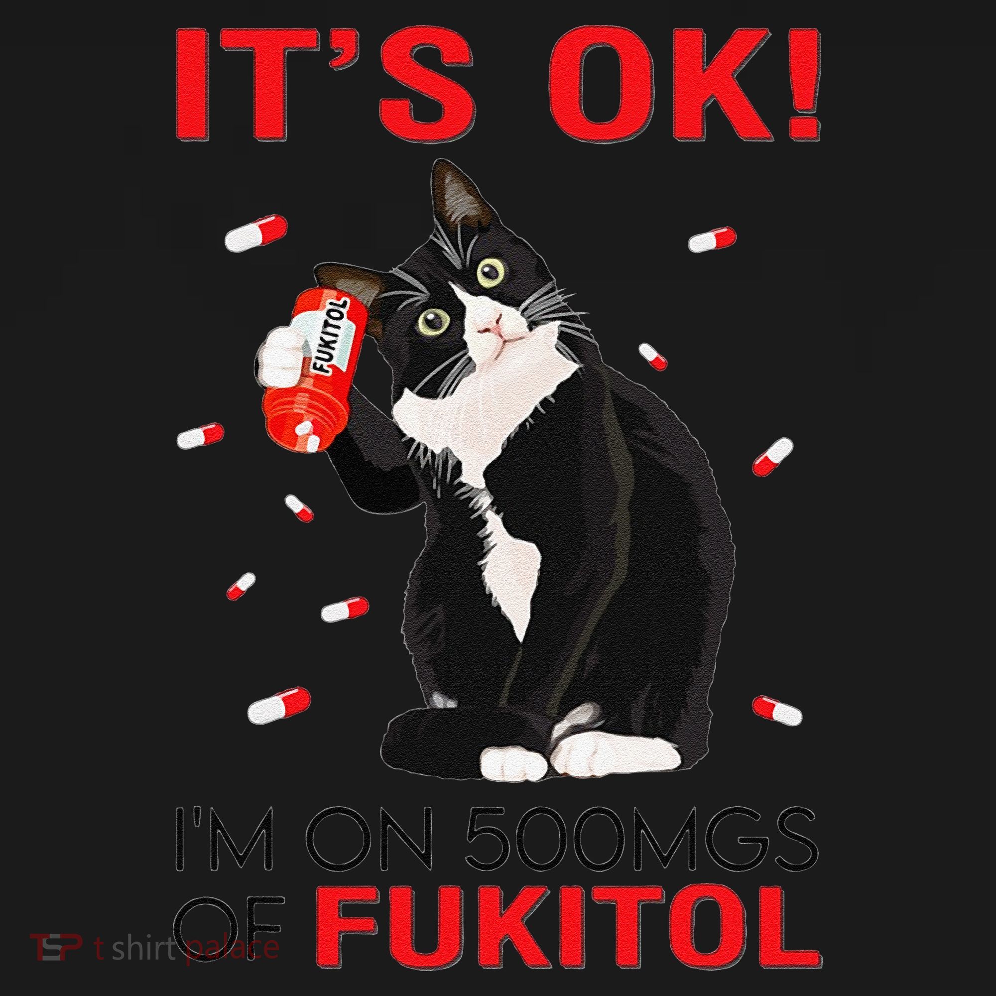 Black Cat Kitten Its Ok Im On 500mgs Of Fukitol Women's Tank Top