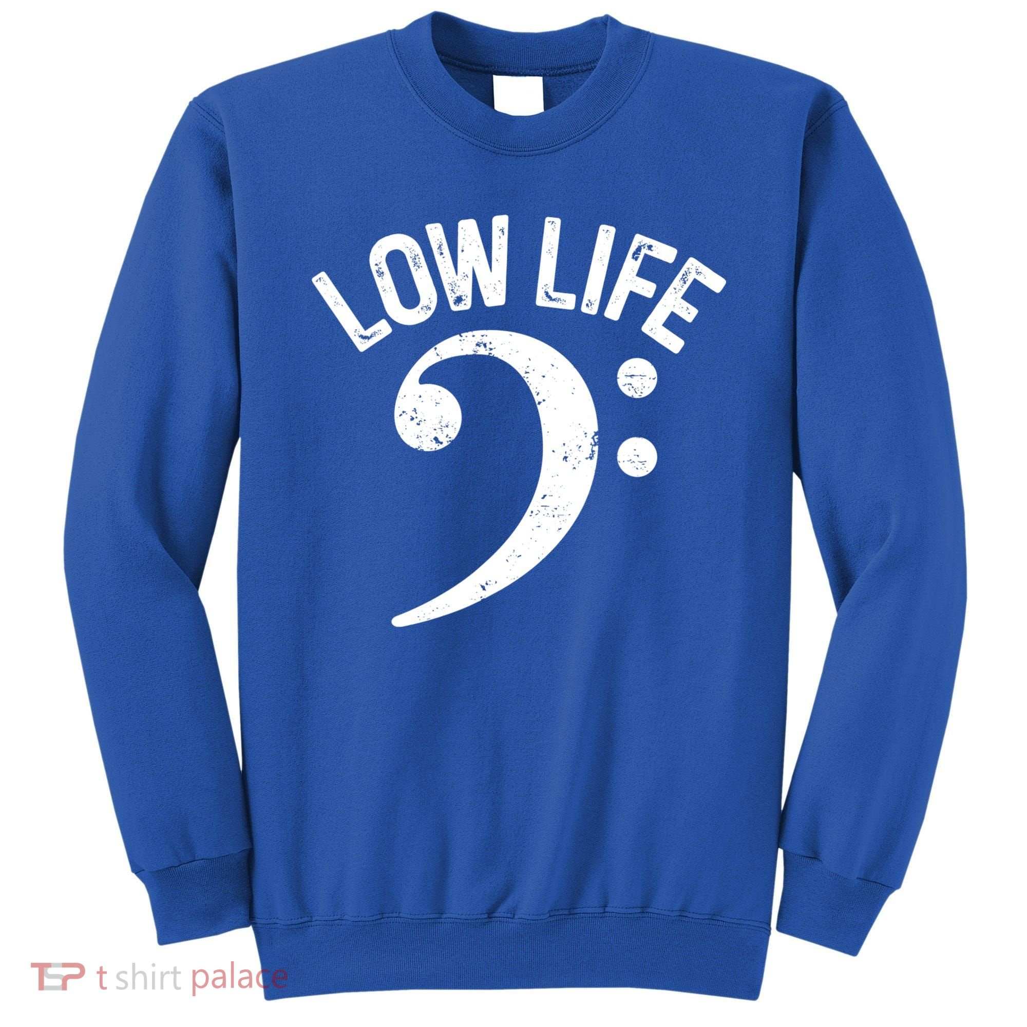 Bass Clef Low Life Music Marching Band Low Brass Bass Note Sweatshirt