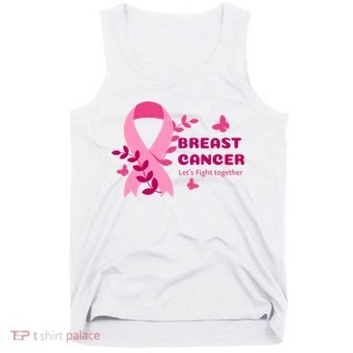 Breast Cancer LetS Fight Together Ribbon Tank Top