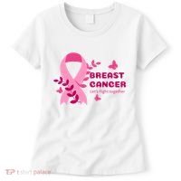 Breast Cancer LetS Fight Together Ribbon Women's T-Shirt thumb 0