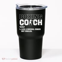 Boxing Coach Like A Normal Coach But Cooler. Boxing Tumbler thumb 0