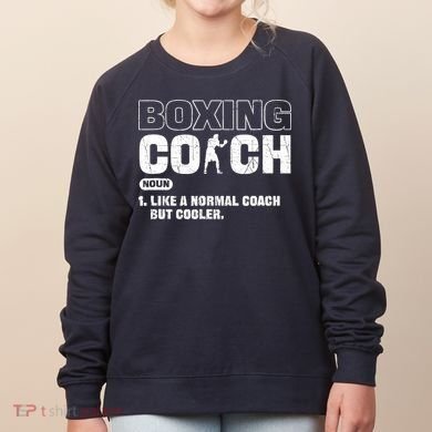 Boxing Coach Like A Normal Coach But Cooler. Boxing Women's Sweatshirt