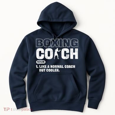 Boxing Coach Like A Normal Coach But Cooler. Boxing Hoodie