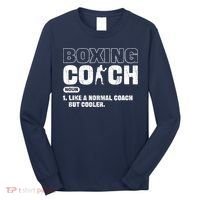 Boxing Coach Like A Normal Coach But Cooler. Boxing Long Sleeve Shirt thumb 0