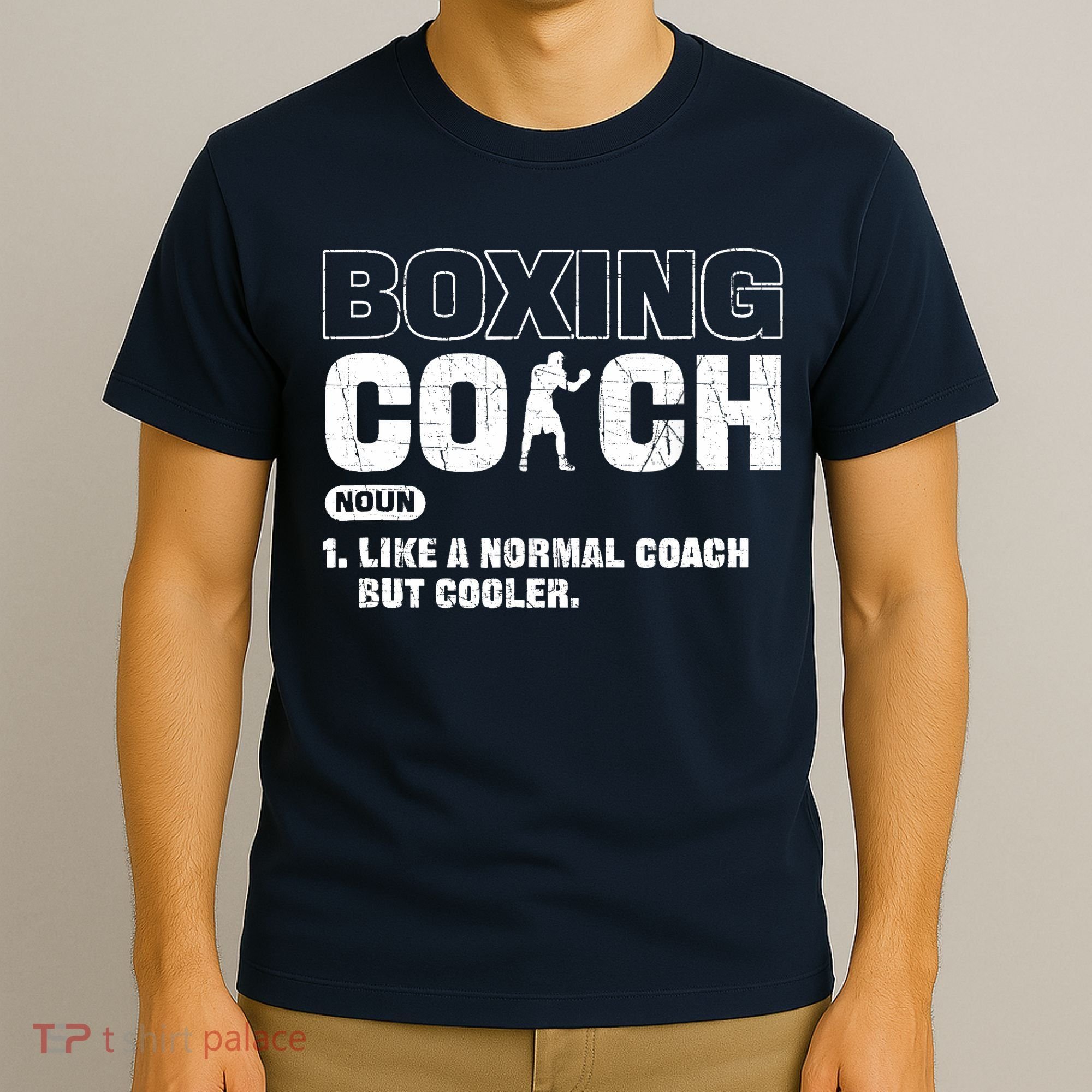 Boxing Coach Like A Normal Coach But Cooler. Boxing T-Shirt