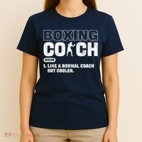 Boxing Coach Like A Normal Coach But Cooler. Boxing T-Shirt thumb 4
