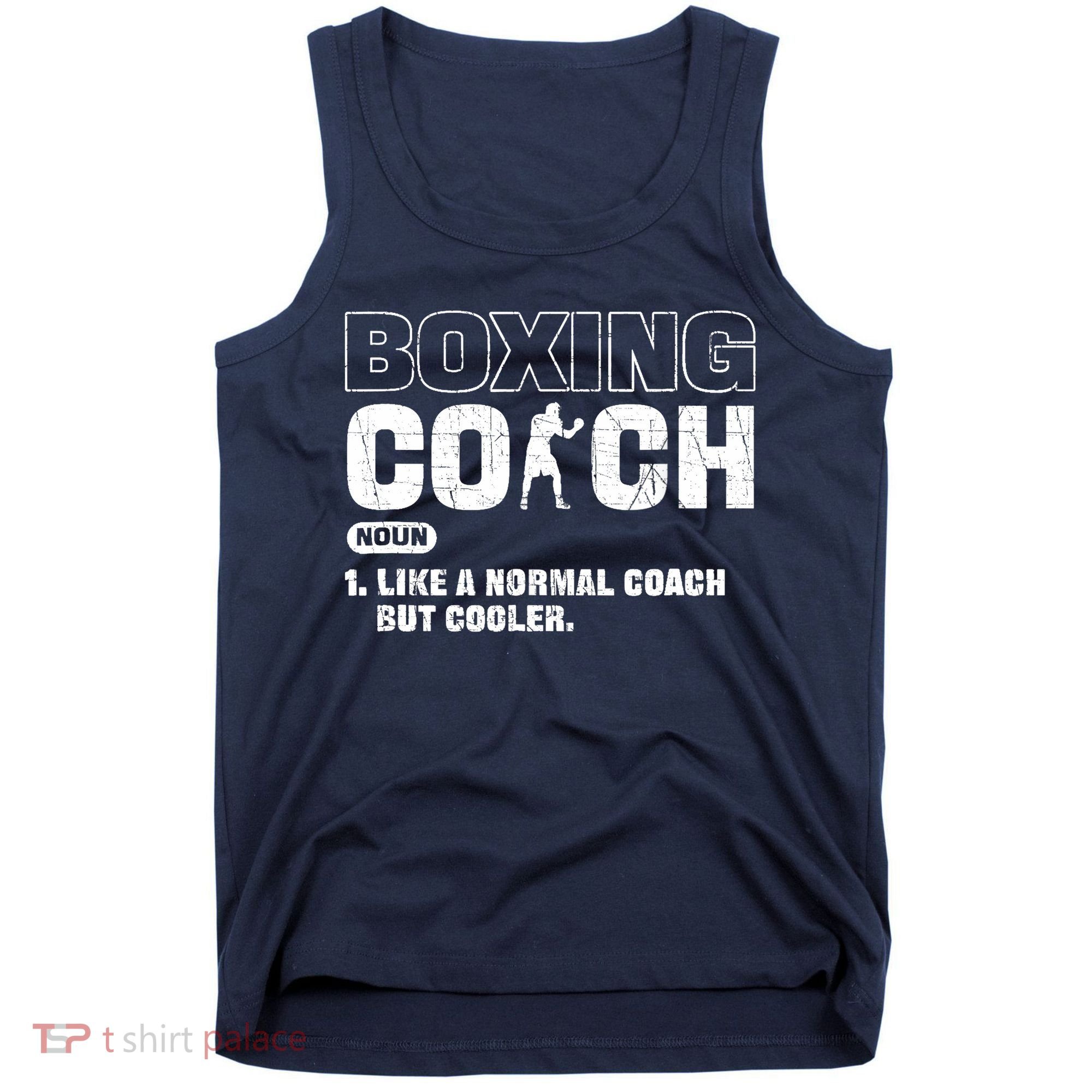 Boxing Coach Like A Normal Coach But Cooler. Boxing Tank Top