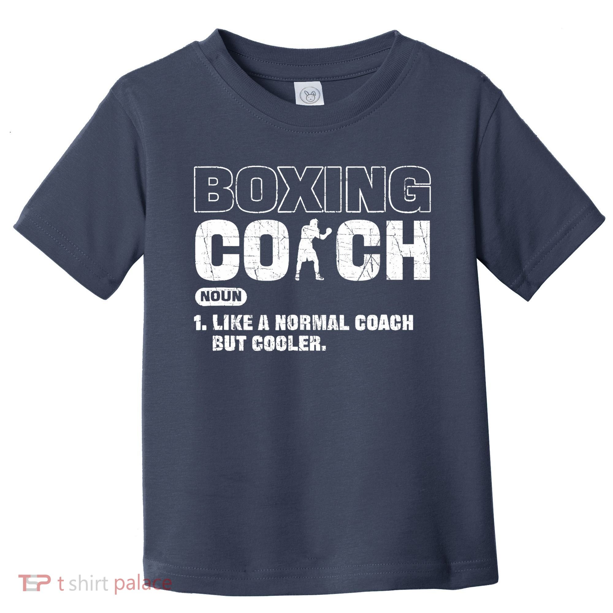 Boxing Coach Like A Normal Coach But Cooler. Boxing Toddler T-Shirt