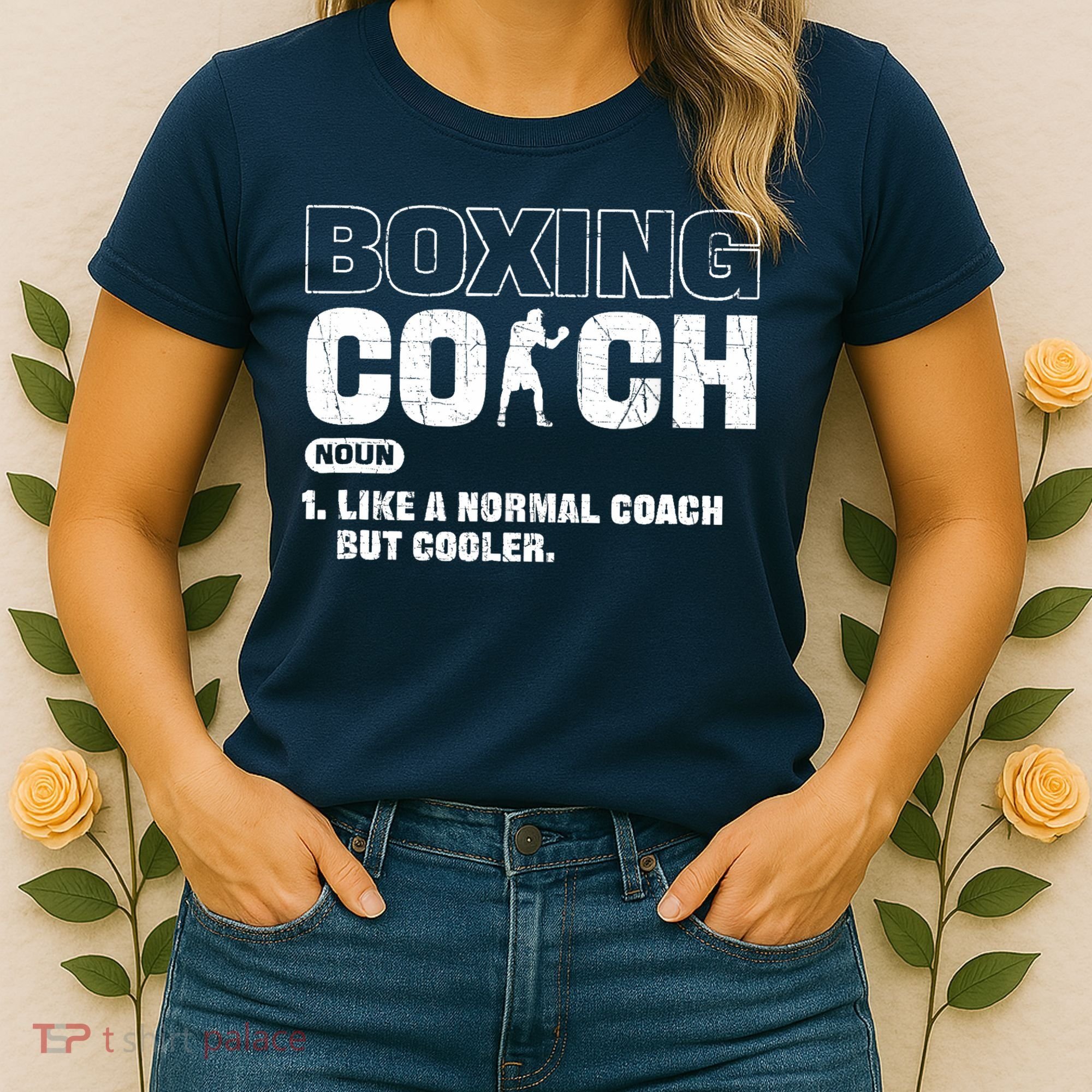 Boxing Coach Like A Normal Coach But Cooler. Boxing Women's T-Shirt