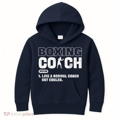 Boxing Coach Like A Normal Coach But Cooler. Boxing Kids Hoodie