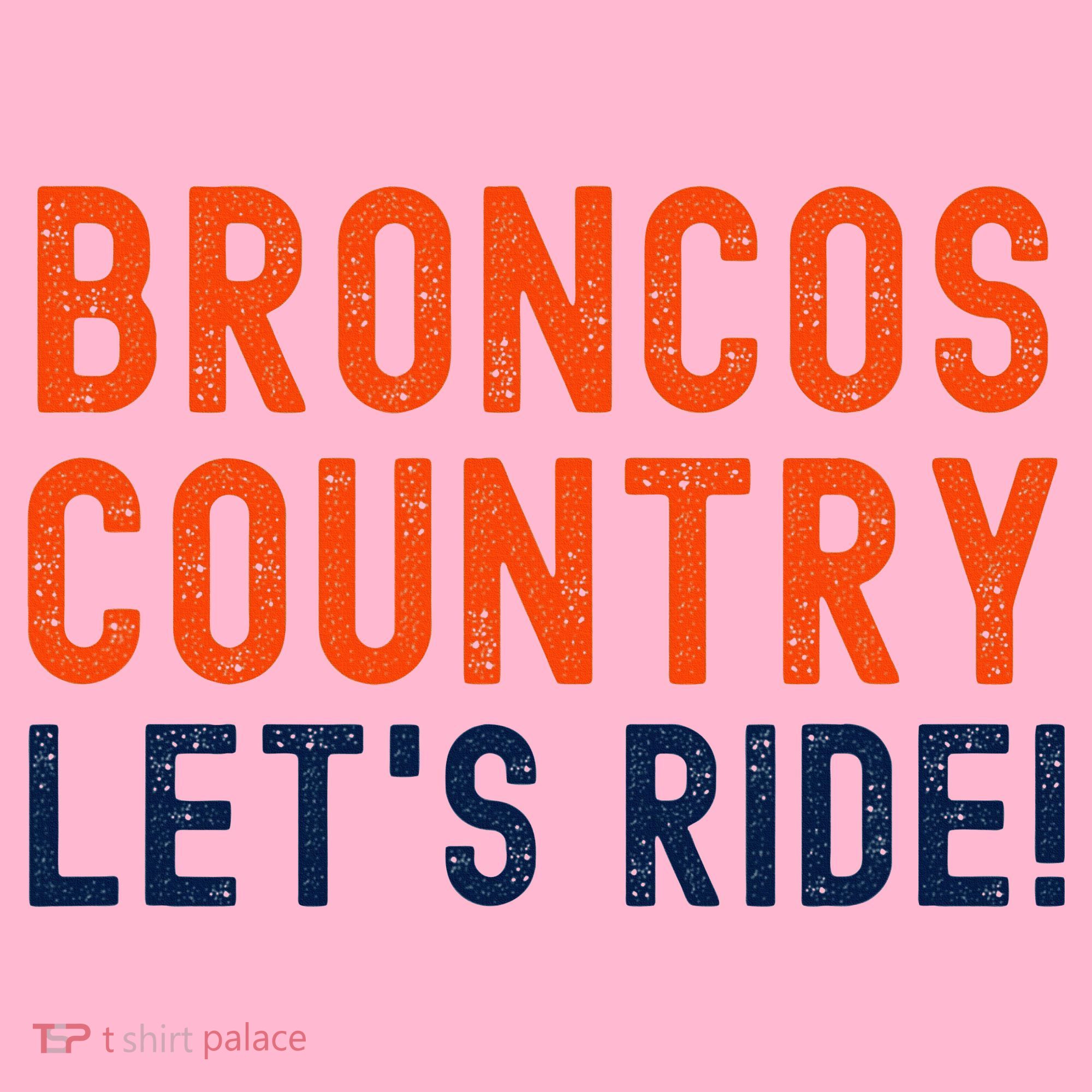 Broncos Country LetS Ride! Sports Team Fans Coaster