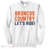 Broncos Country LetS Ride! Sports Team Fans Sweatshirt thumb 0