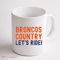 Broncos Country LetS Ride! Sports Team Fans Coffee Mug thumb 1