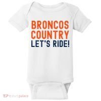 Broncos Country LetS Ride! Sports Team Fans Baby Bodysuit thumb 0