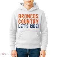 Broncos Country LetS Ride! Sports Team Fans Kids Hoodie thumb 4