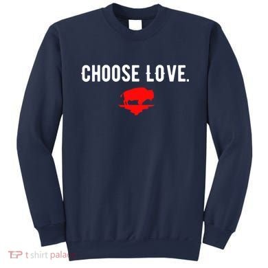Buffalo Choose Love Choose Love Bills Sweatshirt
