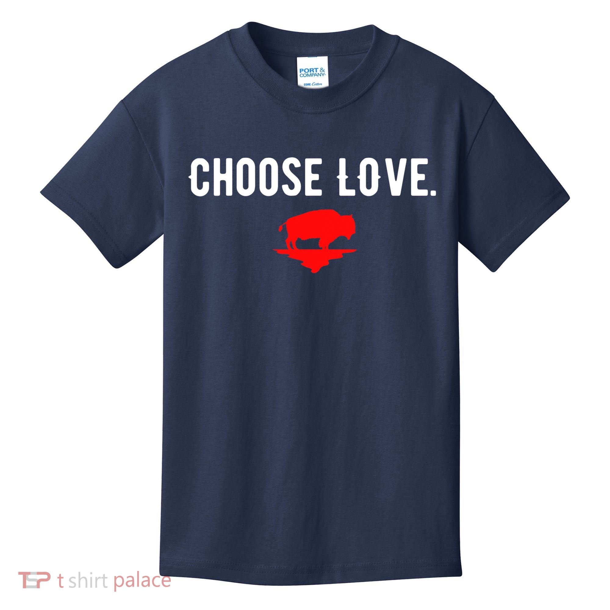 Buffalo Choose Love Choose Love Bills Kids T-Shirt