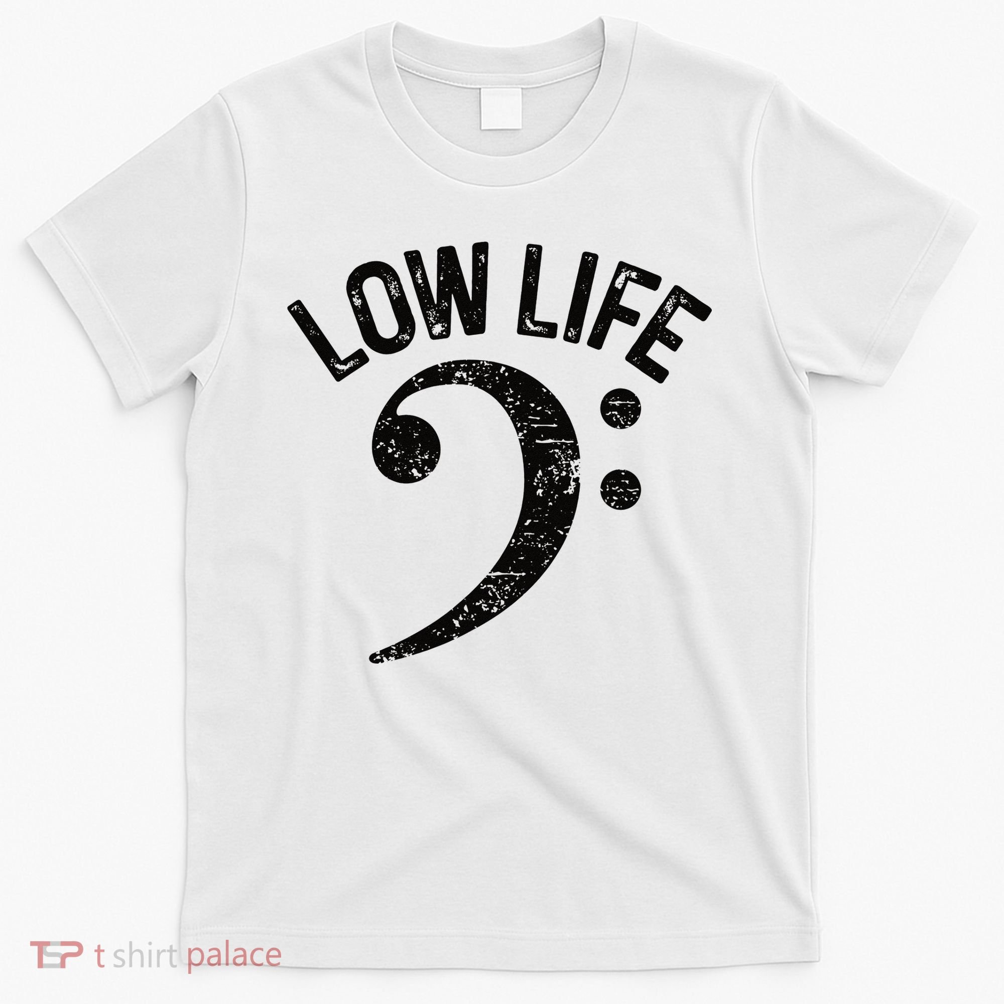 Bass Clef Low Life Music Marching Band Low Brass Bass Note T-Shirt