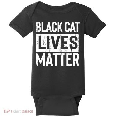 Black Cat Lives Matter Funny Gift Baby Bodysuit