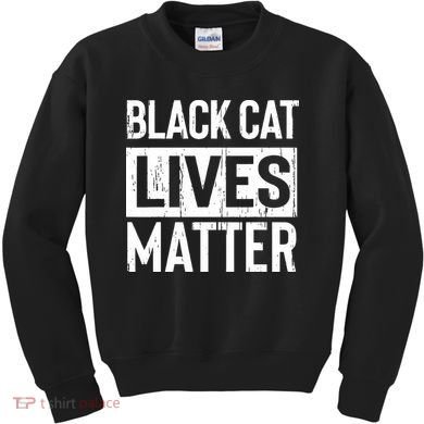Black Cat Lives Matter Funny Gift Kids Sweatshirt