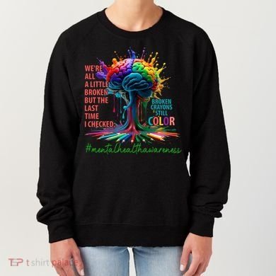 Broken Crayons Mental Health Women's Sweatshirt