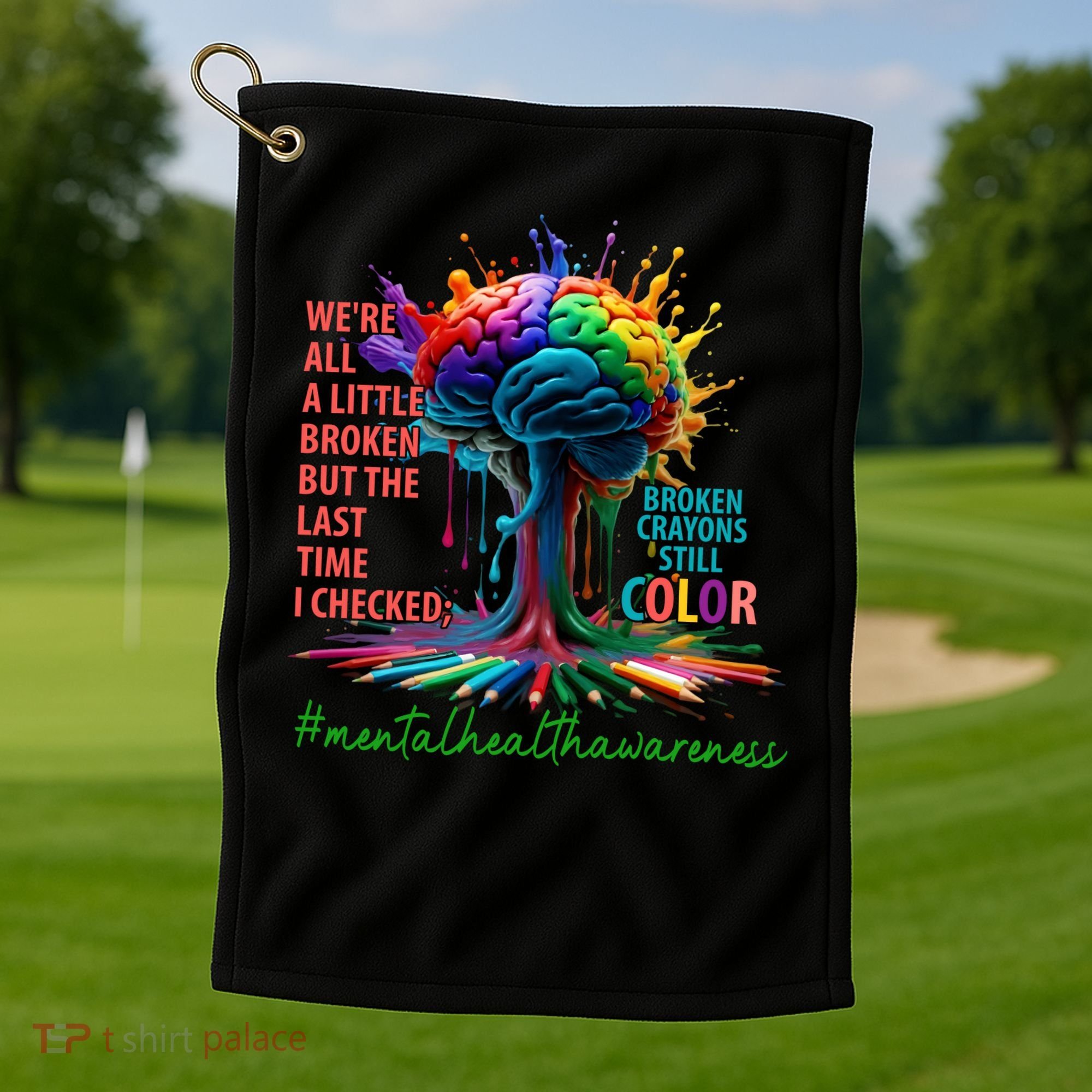 Broken Crayons Mental Health Golf Towel