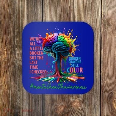 Broken Crayons Mental Health Coaster