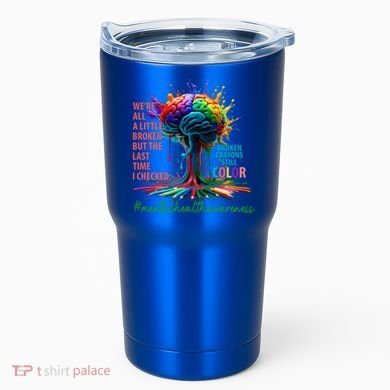 Broken Crayons Mental Health Tumbler