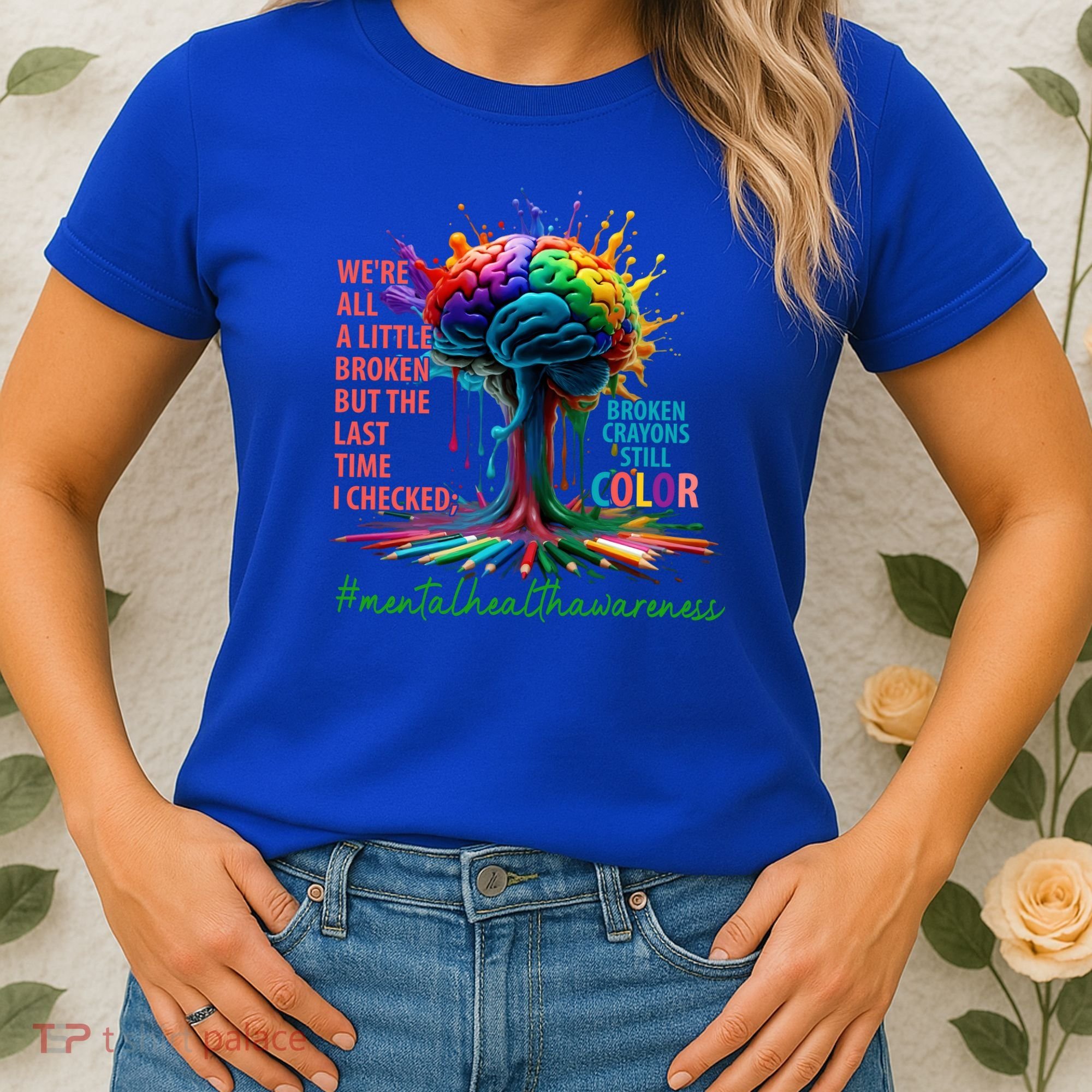 Broken Crayons Mental Health Women's T-Shirt
