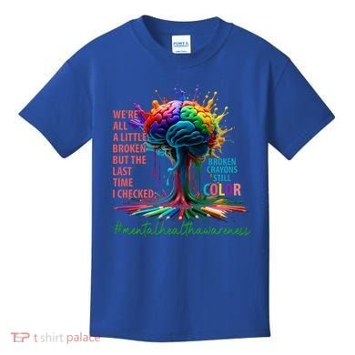 Broken Crayons Mental Health Kids T-Shirt