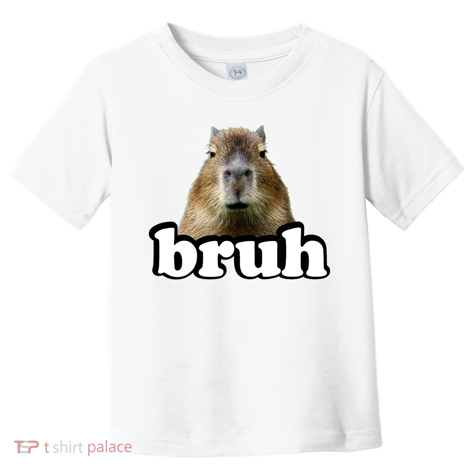 Bruh Capybara Meme Funny Bruh Saying Toddler T-Shirt