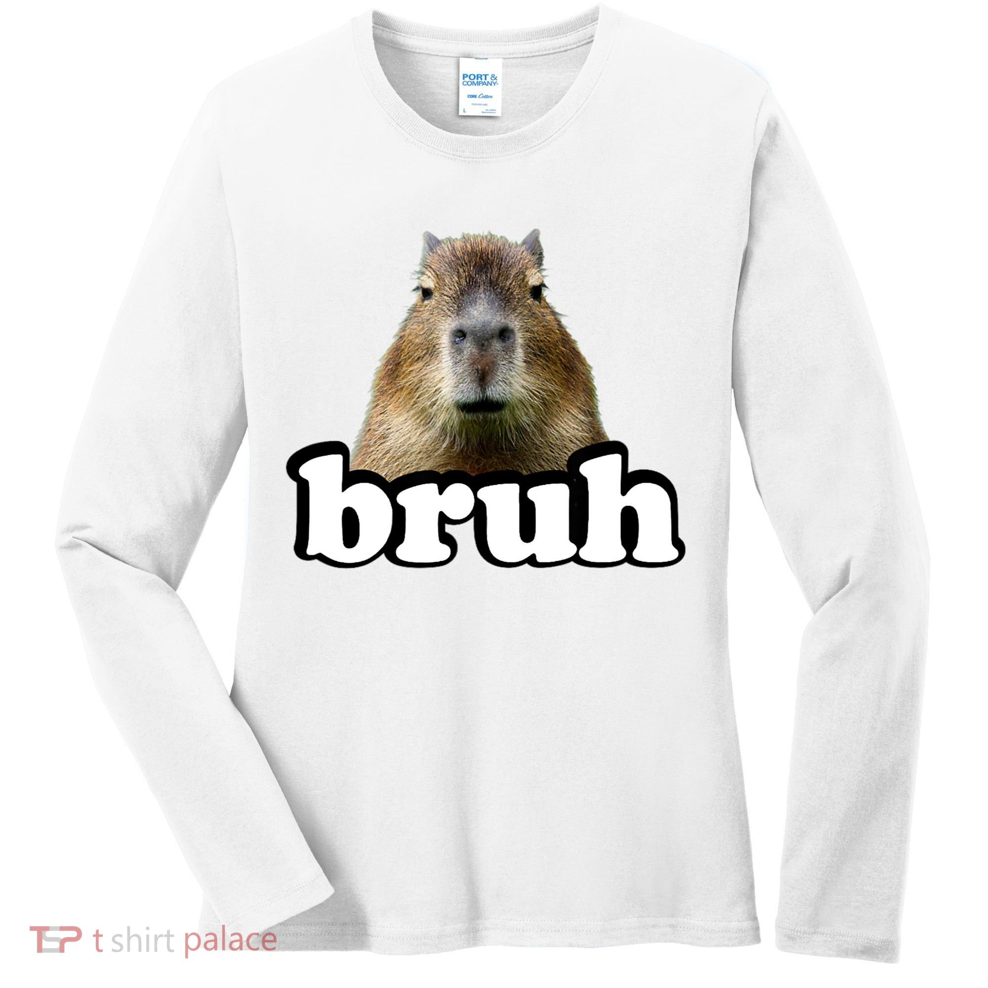 Bruh Capybara Meme Funny Bruh Saying Women's Long Sleeve Shirt