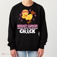 Breast Cancer Messed With The Wrong Chick Women's Sweatshirt thumb 0