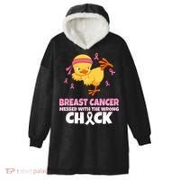 Breast Cancer Messed With The Wrong Chick Hooded Wearable Blanket thumb 0