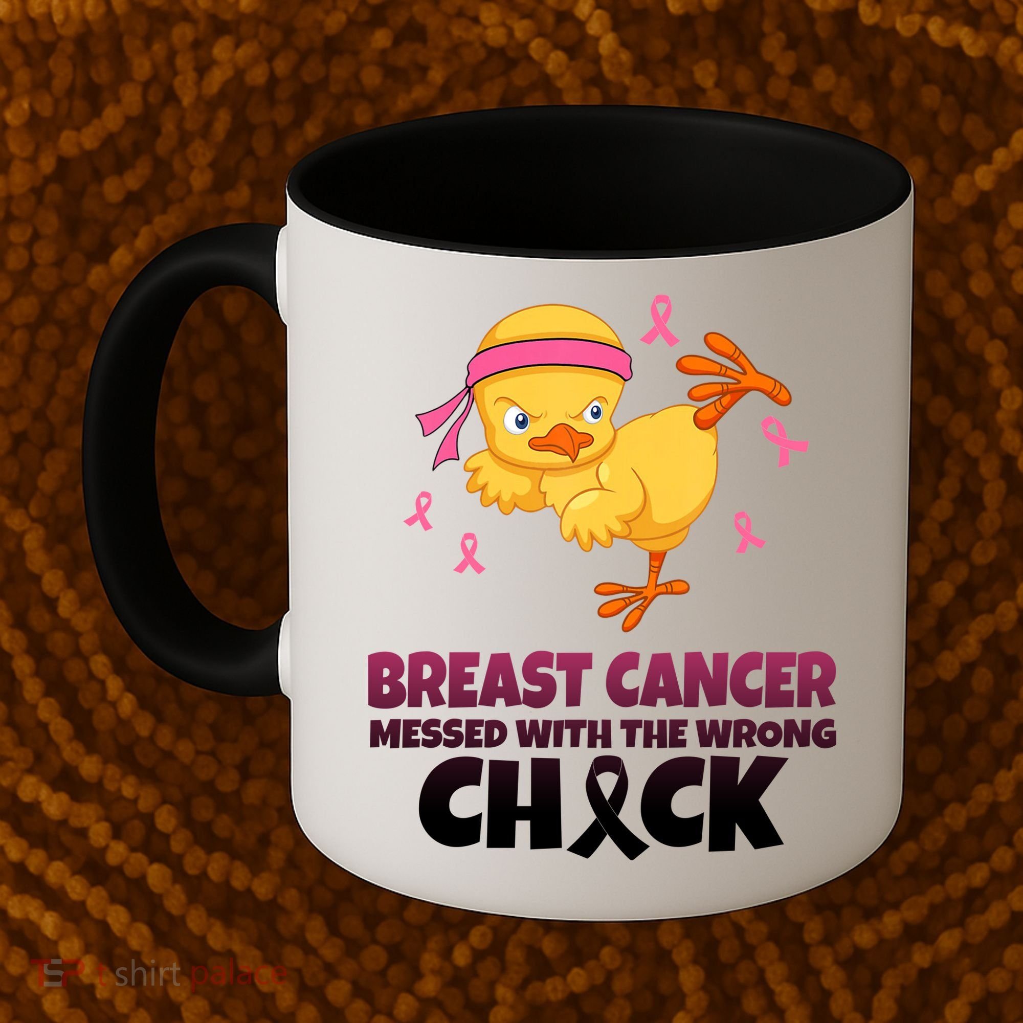 Breast Cancer Messed With The Wrong Chick Coffee Mug