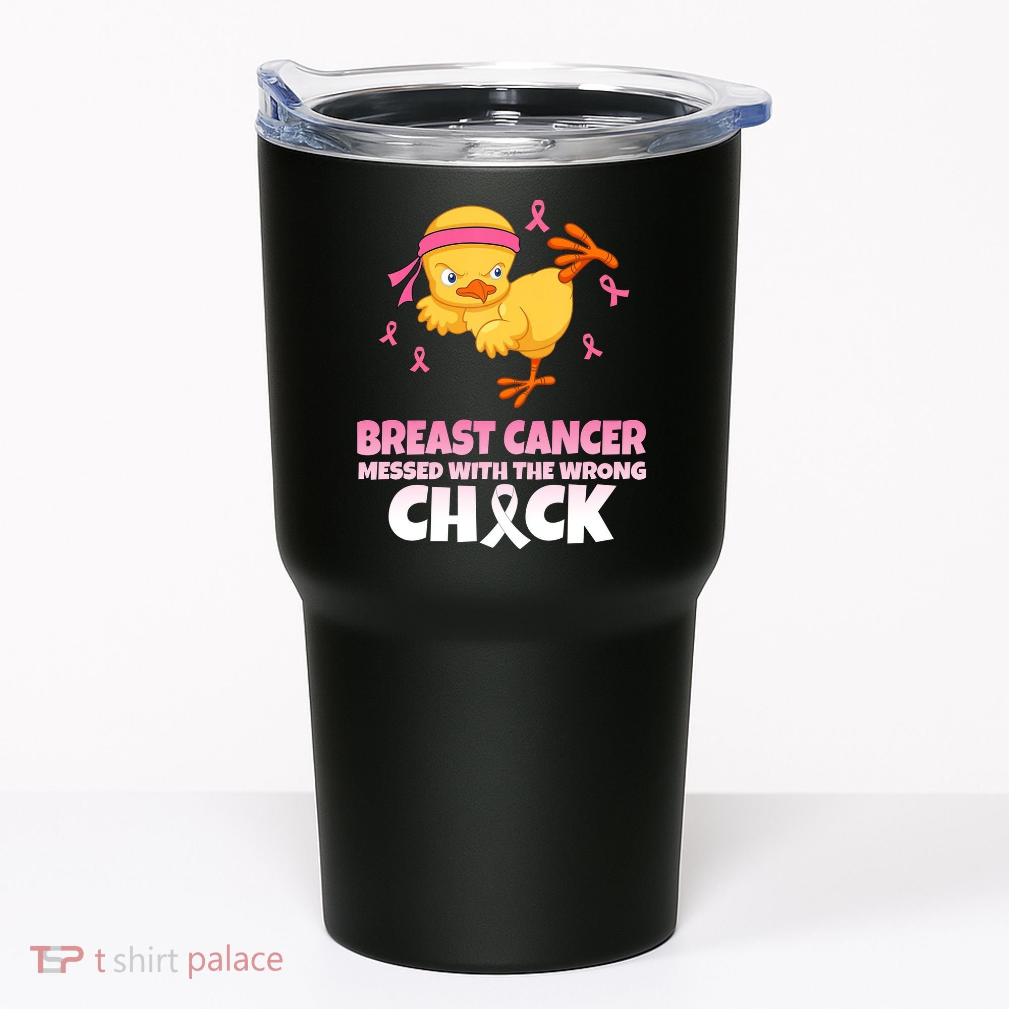 Breast Cancer Messed With The Wrong Chick Tumbler